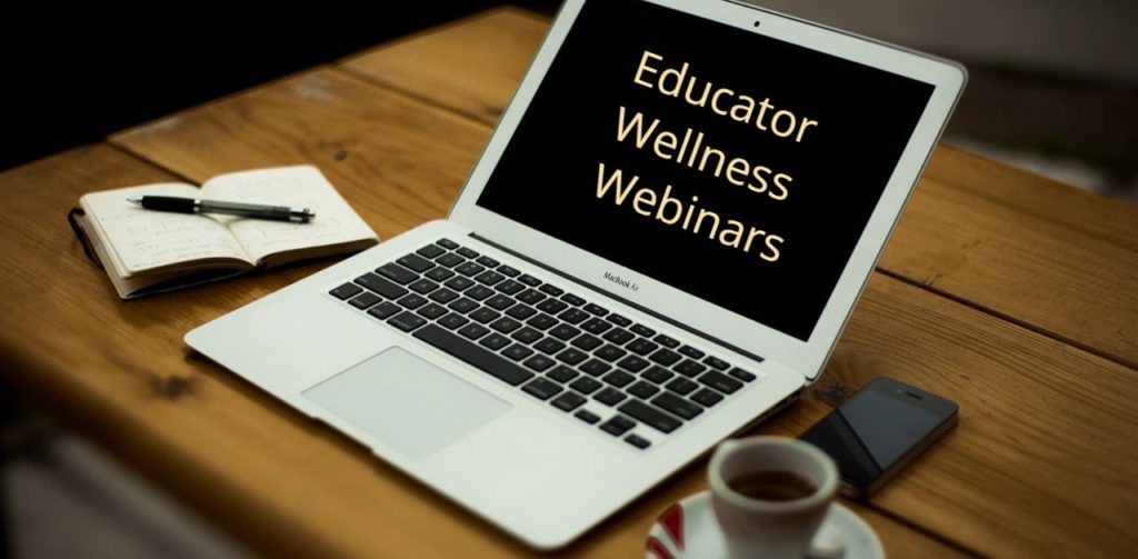 computer with text Educator Wellness Webinars